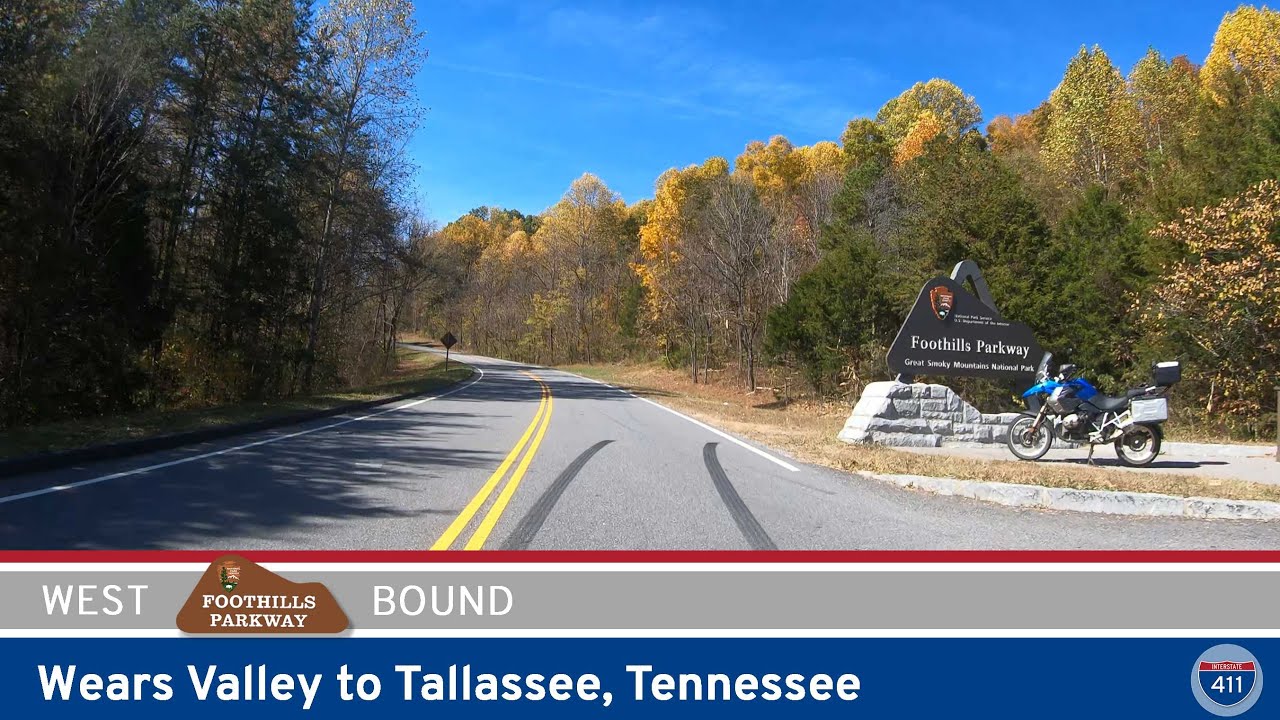 Drive America's Highways for 32 miles south along the Foothills Parkway from Wears Valley to Tallassee, Tennessee
