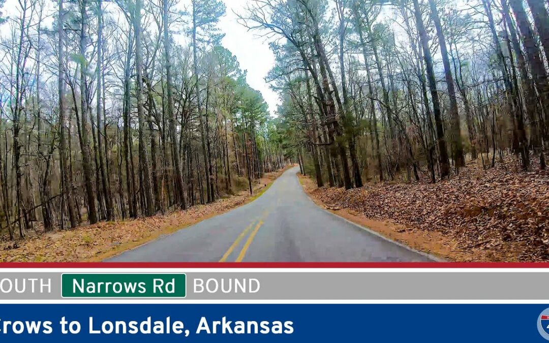 Narrows Road: Crows to Lonsdale – Arkansas