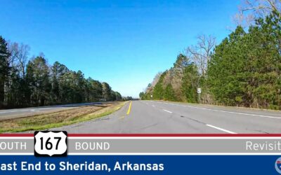 [Revisited] U.S. Route 167: East End to Sheridan – Arkansas