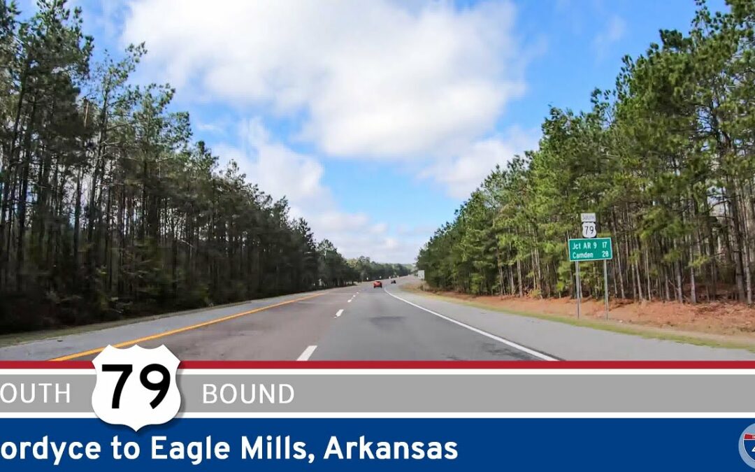 U.S. Route 79: Fordyce to Eagle Mills – Arkansas