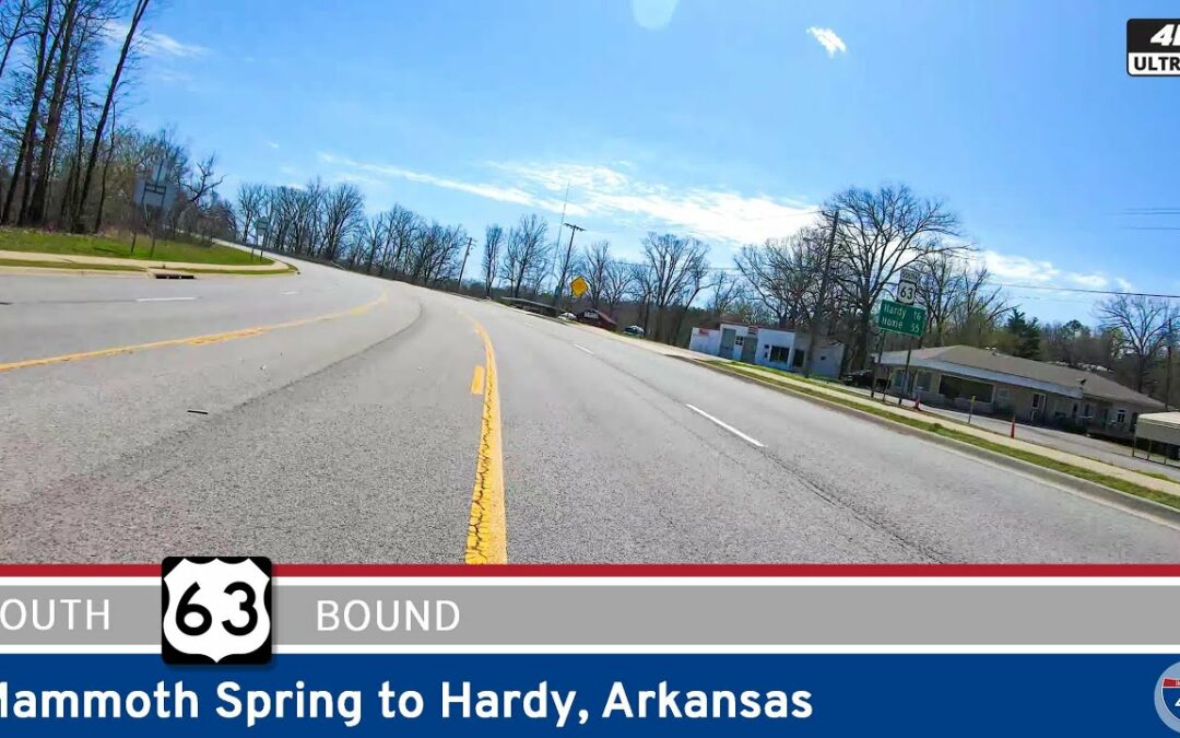 U.S. Route 63: Mammoth Spring to Hardy – Arkansas