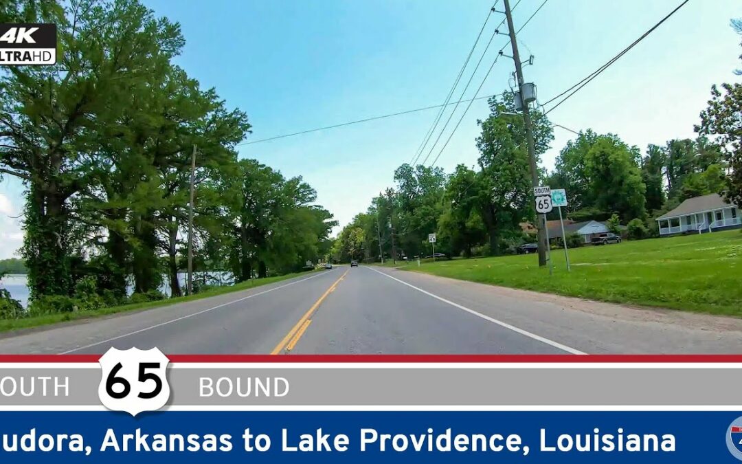 U.S. Route 65: Eudora Arkansas to Lake Providence Louisiana