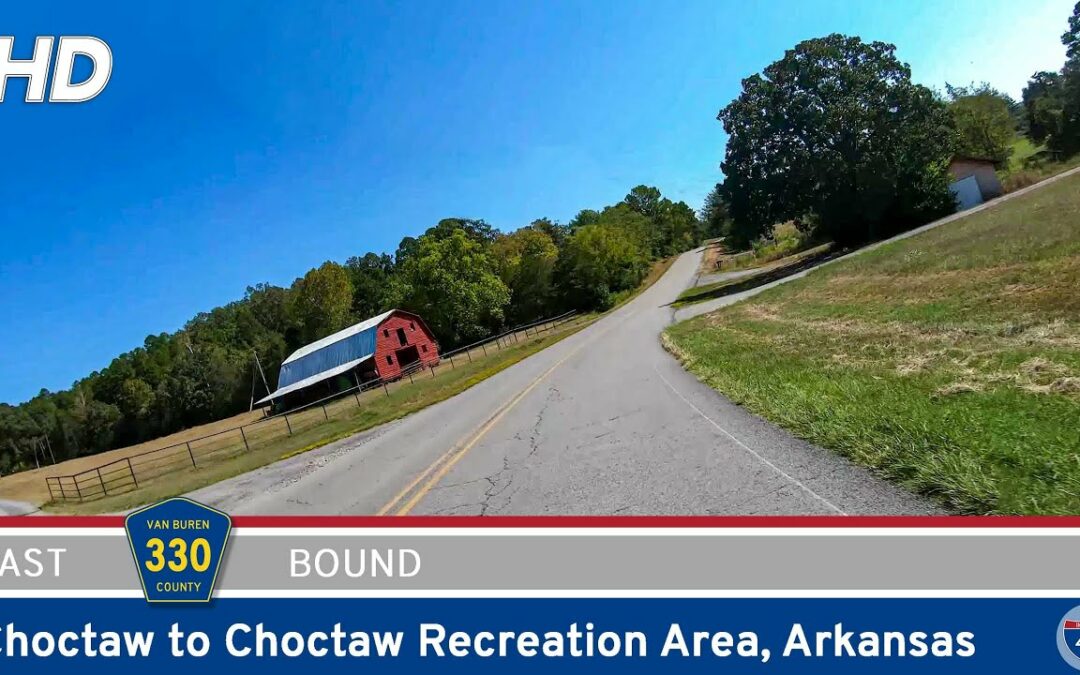 County Road 330: Choctaw to Choctaw Recreation Area – Arkansas