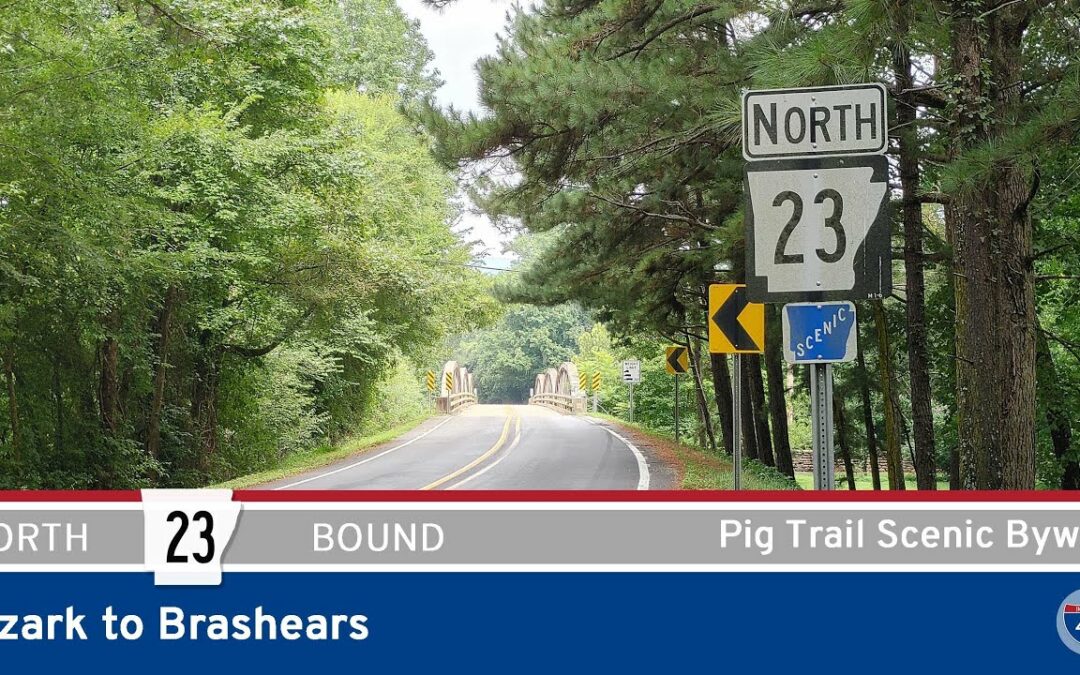 Arkansas Highway 23 – Pig Trail Scenic Byway – Ozark to Brashears