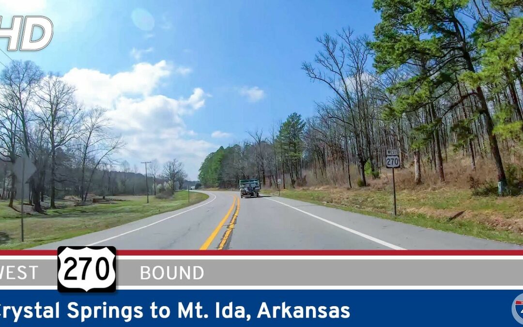 U.S. Route 270: Crystal Springs to Mt. Ida – Arkansas