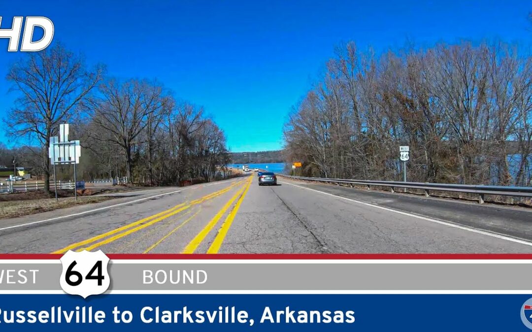 U.S. Route 64: Russellville to Clarksville – Arkansas