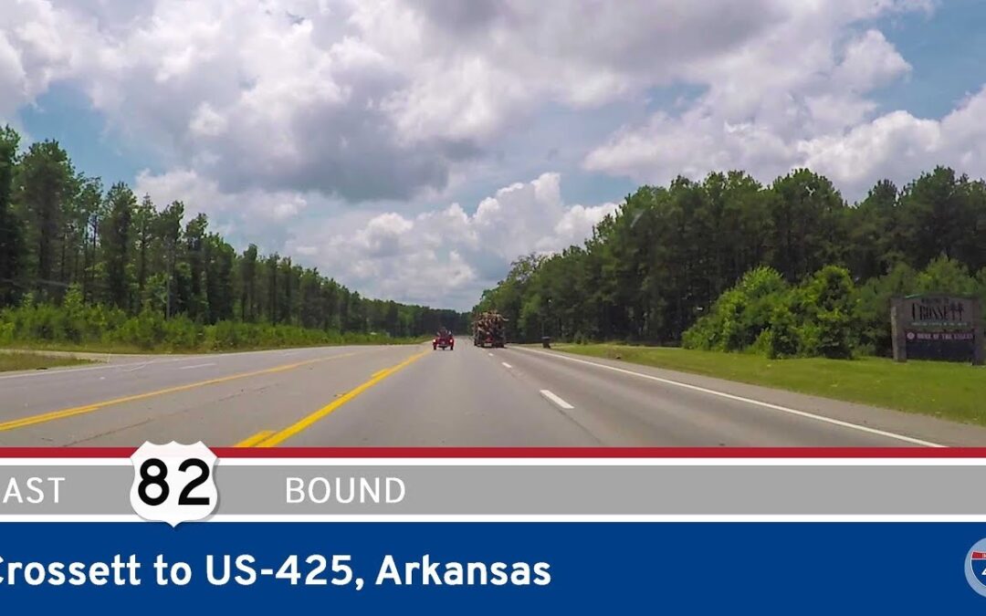 U.S. Route 82: Crossett to US-425 – Arkansas