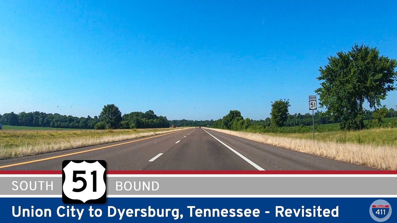 U.S. Highway 51: Union City to Dyersburg – Tennessee [Revisited]