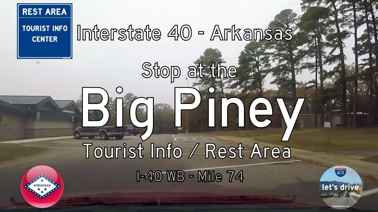 Rest Areas: Interstate 40 West – Big Piney Rest Area – Mile 74 – Arkansas 🅿️ 🚻 🚮