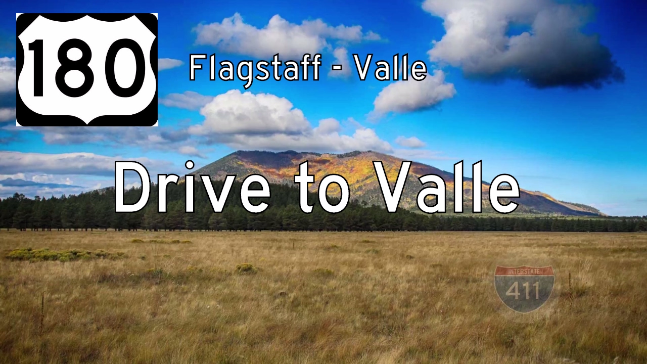 U.S. Route 180: Flagstaff to Valle – Arizona