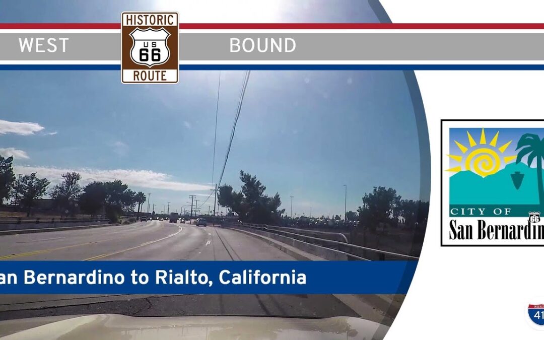 Historic Route 66: San Bernardino to Rialto – California